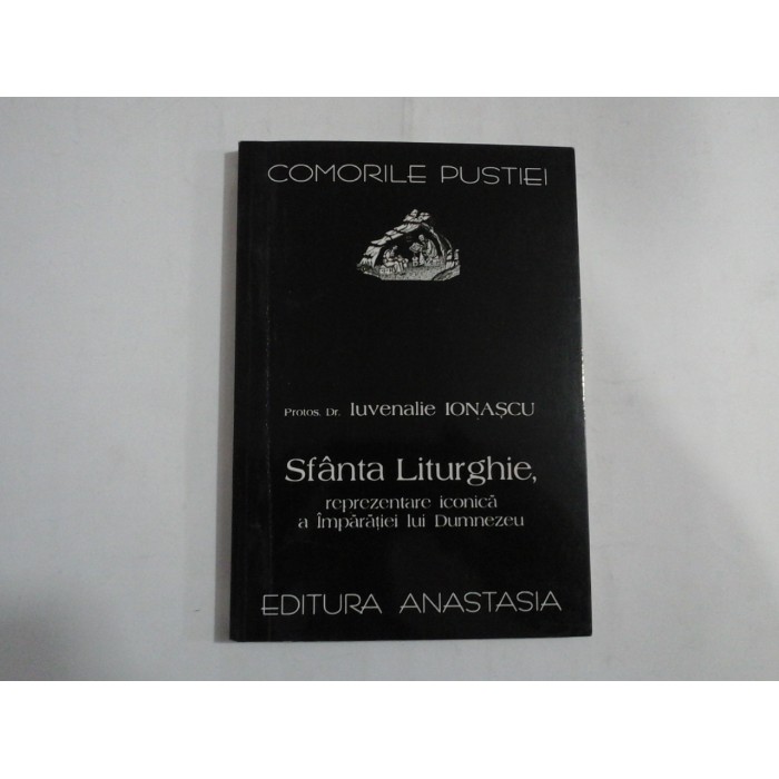 SFANTA LITURGHIE, REPREZENTARE ICONICA A IMPARATIEI LUI DUMNEZEU (SUBLINIERI)  -  PROTOS DR. IUVE  -  COMORILE PUSTIEINALIE IONASCU